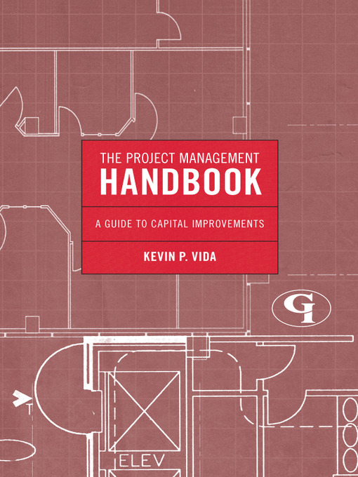 Title details for The Project Management Handbook by Kevin P.  Vida - Available